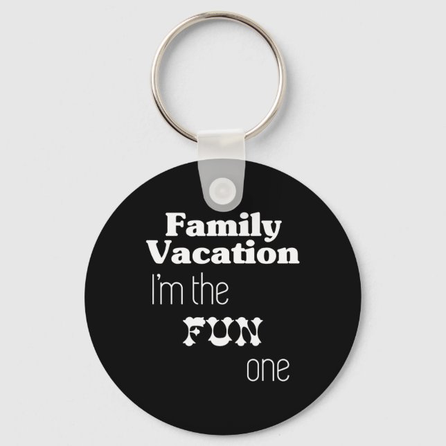 Llavero Family Vacation I'm The Fun One  (Anverso)