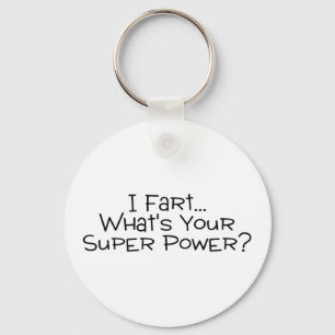Llavero Fart Whats Your Super Power 2