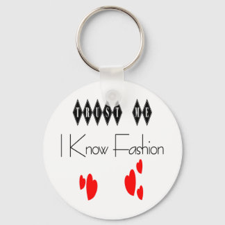 Llavero Fashion Me I Know