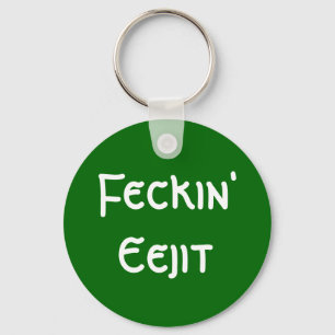 Llavero Feckin' Eejit