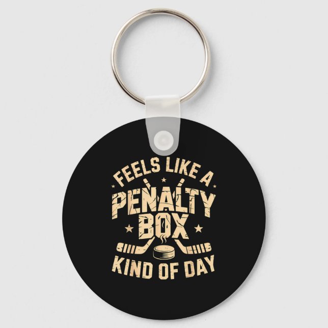 Llavero Feels Like A Penalty Box Kind Of Day Funny Hockey  (Anverso)