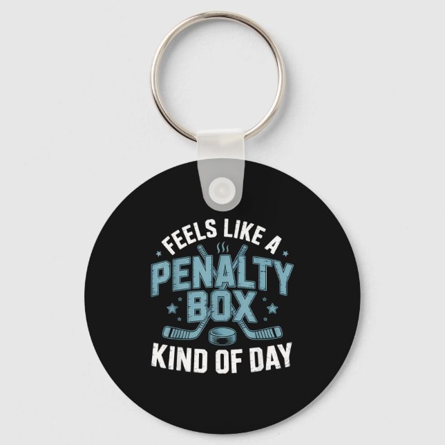 Llavero Feels Like A Penalty Box Kind Of Day Funny Hockey  (Anverso)