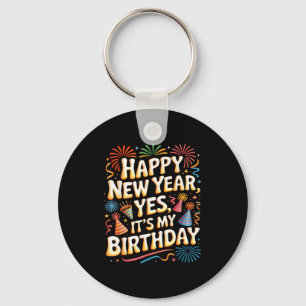 Llavero Feliz Año Nuevo 2026 Es Mi Cumpleaños Fiesta Celeb