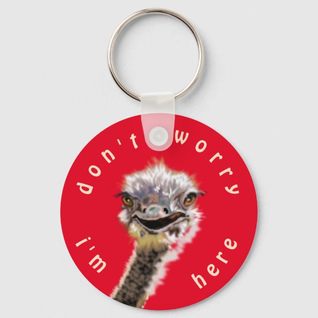 Llavero Feliz avestruz - No te preocupes - estoy aquí (Anverso)