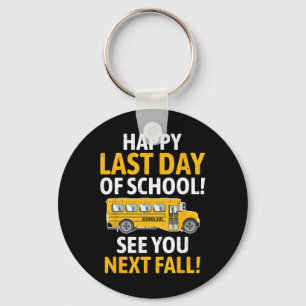 Llavero Feliz El Último Día De La Escuela El Pasado Día Bu