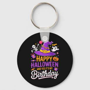 Llavero Feliz Halloween Y Sí Es Mi Cumpleaños Sombrero De
