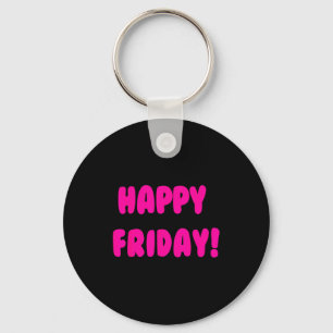 Llavero Feliz viernes! La cita minimalista del fin de sema