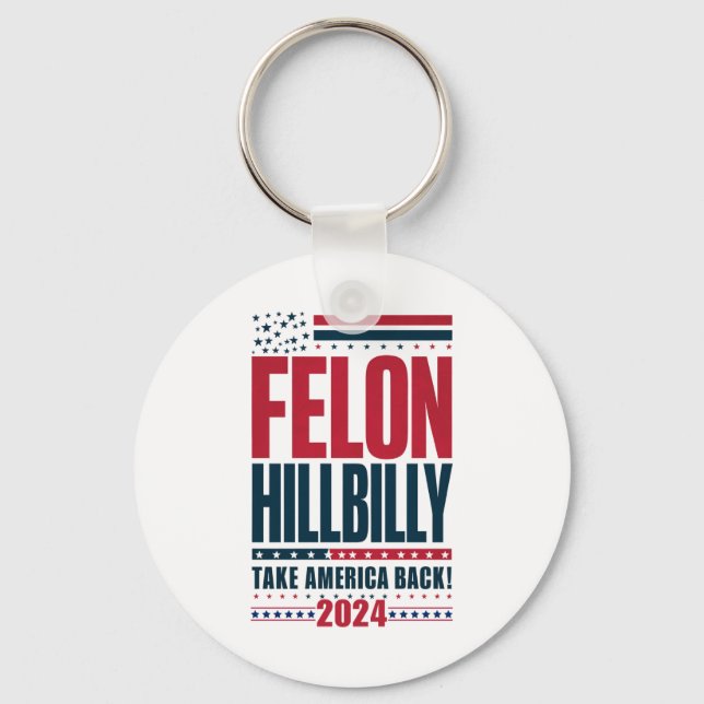 Llavero Felon Hillbilly 2024 Elecciones de Trump Vance 202 (Anverso)