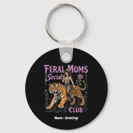 Llavero Feral Mom Social Club | Gráfica divertida de moda