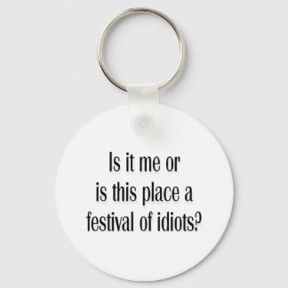 Llavero ¿Festival de idiotas?