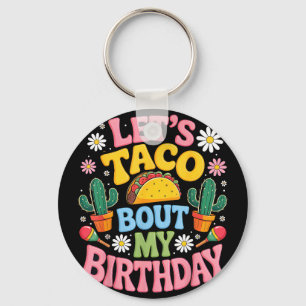 Llavero fiesta mexicana cinco de mayo vamos a taco bout