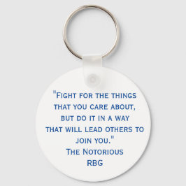 Llavero Fight For The Things RBG Quote