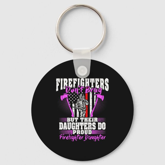Llavero Firefighters Don't Brag - Proud Firefighter Daught (Anverso)