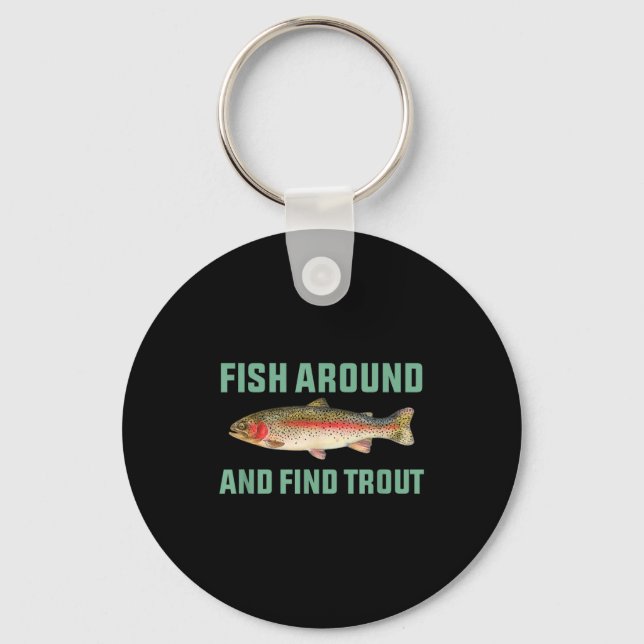 Llavero Fish Around And Find Trout Funny Fishing Pun  (Anverso)