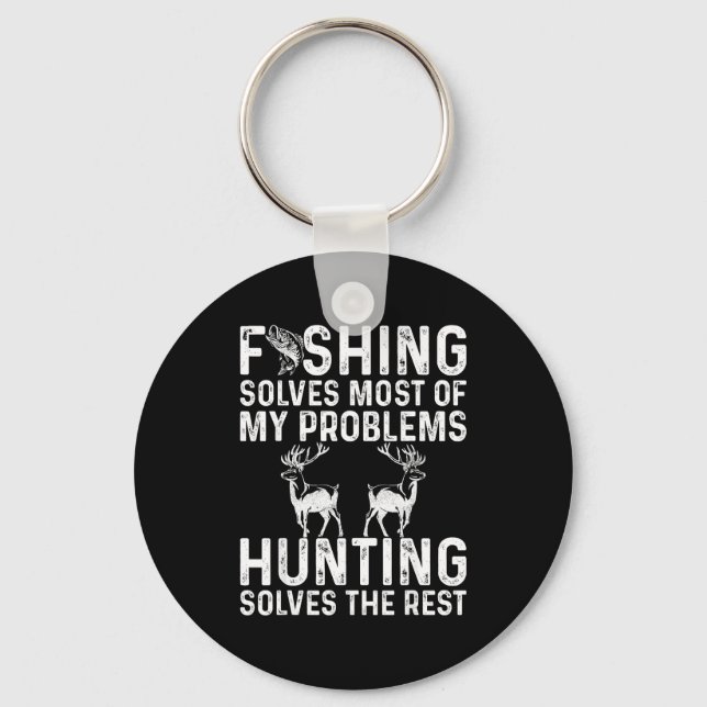 Llavero Fishing &amp; Hunting Solve My Problems Funny  (Anverso)