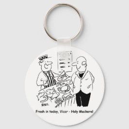 Llavero Fishmonger Ofrece A Vicar Holy Mackerel. Divertido