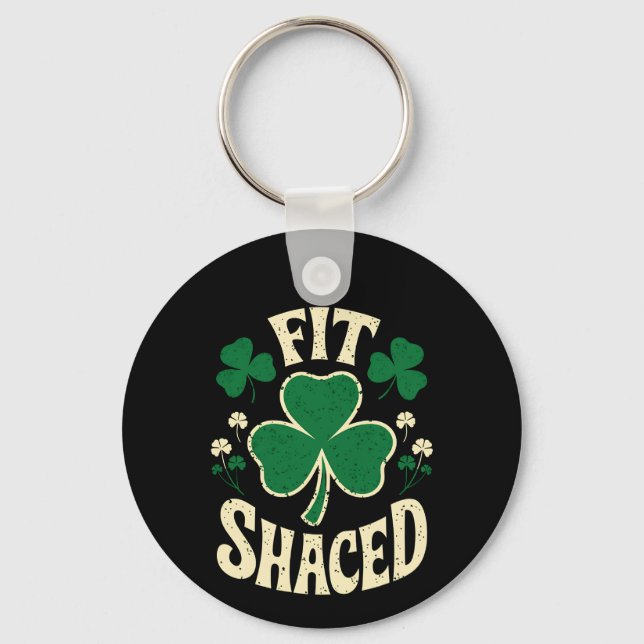 Llavero Fit Shaced Funny St Patrick's Day Irish (Anverso)