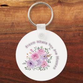 Llavero Florece Donde Estás Plantada Motivación Floral
