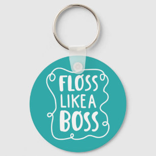Llavero Floss Como un jefe Frase dental