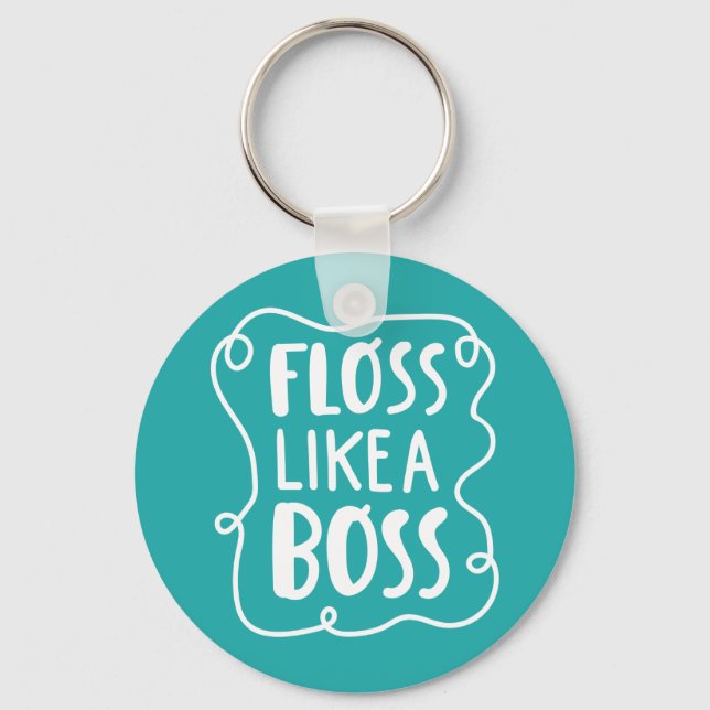 Llavero Floss Como un jefe | Frase dental (Anverso)