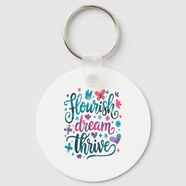 Llavero Flourish Dream Thrive Motivational  (Anverso)
