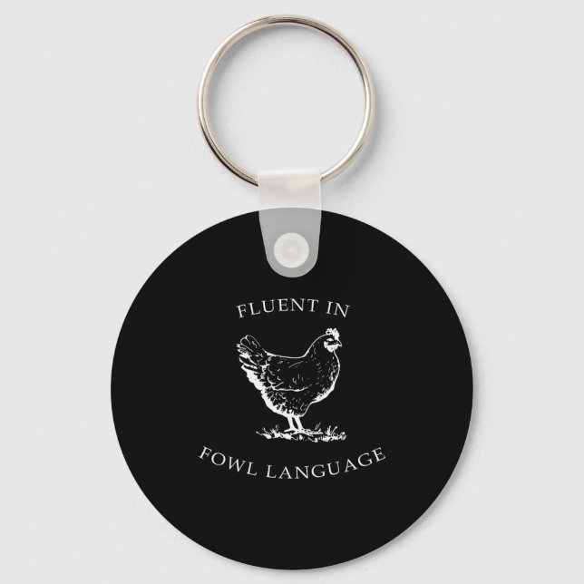 Llavero Fluent In Fowl Language Funny Chicken Lovers Fathe (Anverso)