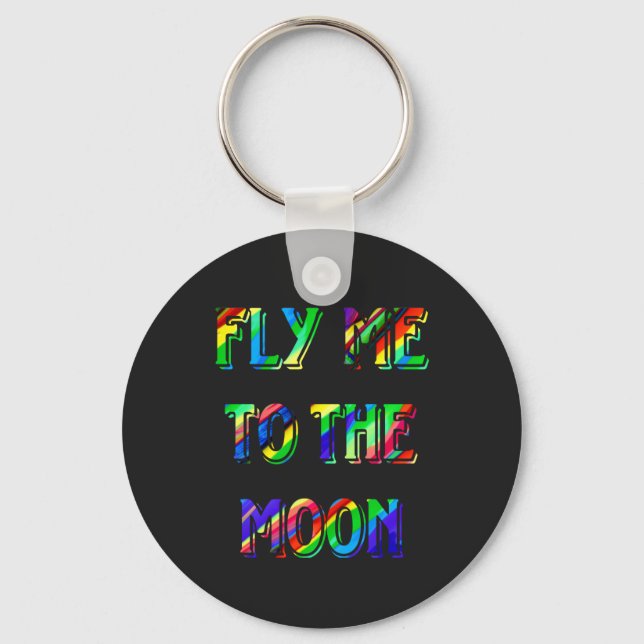 Llavero fly me to the moon colors T-Shirt (Anverso)