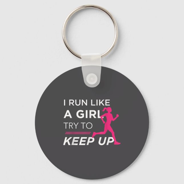 Llavero For Female Runners - I Run Like A Girl Try To Keep (Anverso)