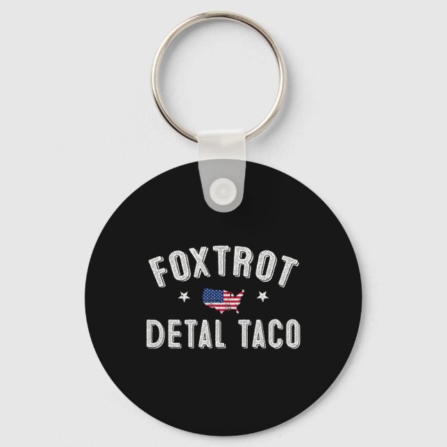Llavero Foxtrot Delta Taco resiste 8647 Vamos Taco Men W (Anverso)