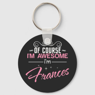 Llavero Frances por supuesto que soy genial. Soy Frances.