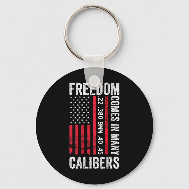 Llavero Freedom Comes In Many Calibers - Funny Pro Gun (on (Anverso)