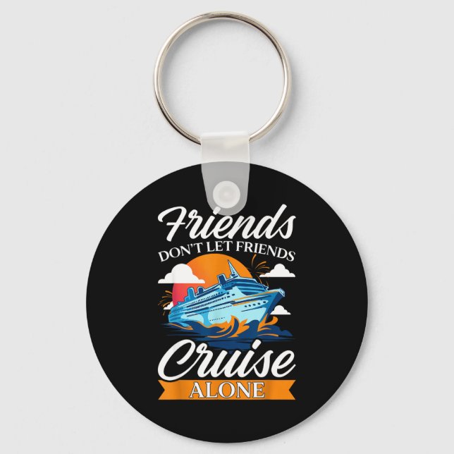 Llavero Friends Don't Cruise Alone Funny Cruising Ship Mat (Anverso)