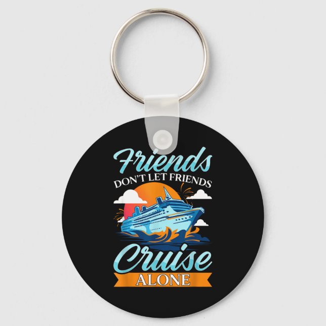 Llavero Friends Don't Cruise Alone Funny Cruising Ship Mat (Anverso)