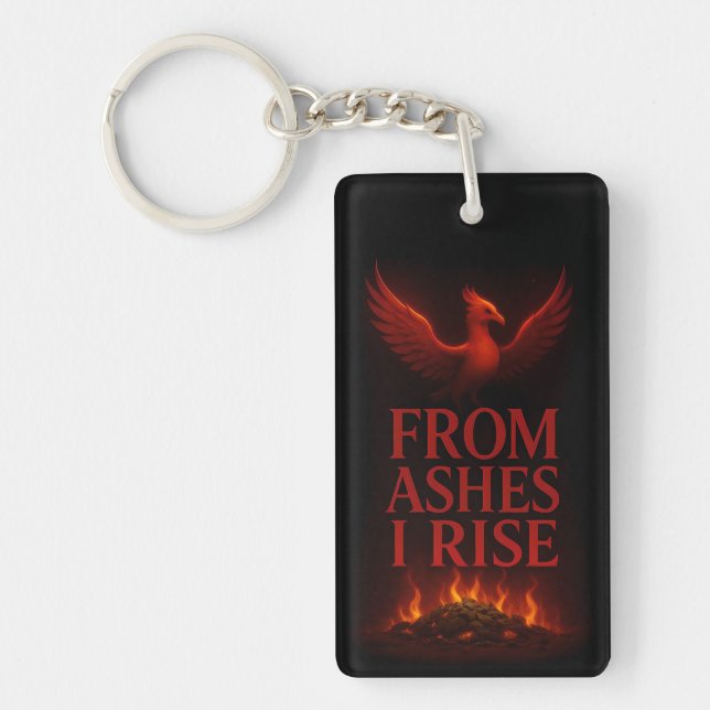 Llavero From Ashes I Rise – Phoenix Motivational (Frente)