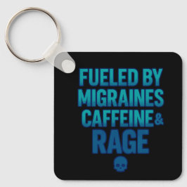 Llavero Fueled by Migraines, Caffeine & Rage – Blue Rage 