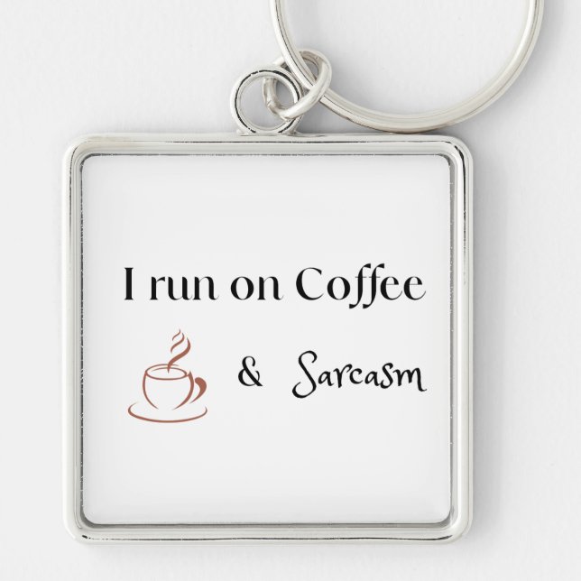 Llavero Funciono con Café y Sarcasmo, Regalo Divertido par (Frente)