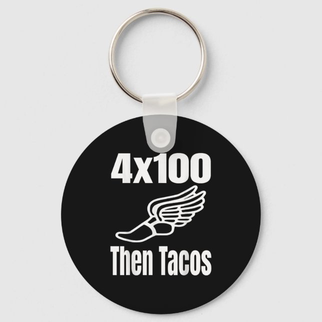 Llavero Funny 4x100 Luego Tacos 100 Meter Relay Race Runne (Anverso)