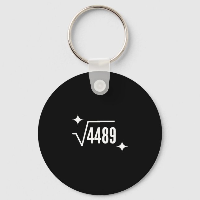 Llavero Funny 67 Meme Square Root 4489 Slang Math Teacher  (Anverso)