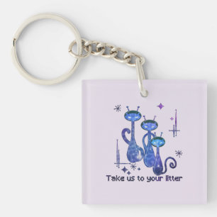 Llavero Funny Alien Cats   Take Us To Your Litter