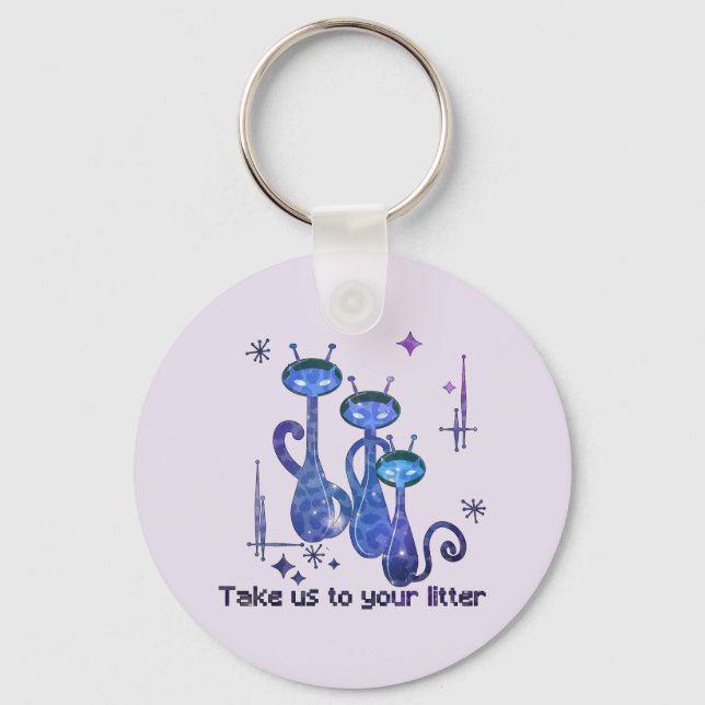 Llavero Funny Alien Cats | Take Us To Your Litter (Anverso)