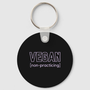 Llavero Funny Bbq Carne Lover Vegan no practicante