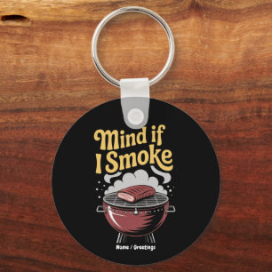 Llavero Funny BBQ Smoker "¿Te Importaría Si Fumo?" Parrill