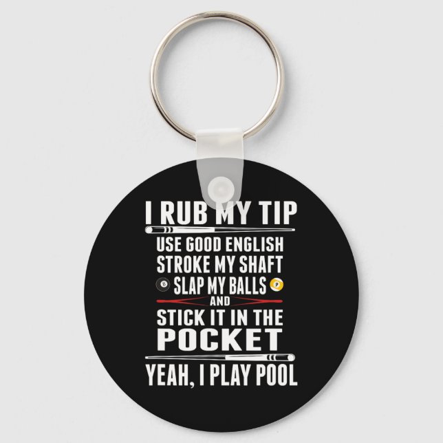 Llavero Funny Billiard I Rub My Tip (Anverso)