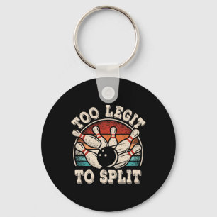 Llavero Funny Bowling Lover Bowler Demasiado Legit Para Di