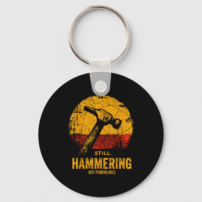 Llavero Funny Carpenter Still Hammering Out Punchlines Vin (Anverso)