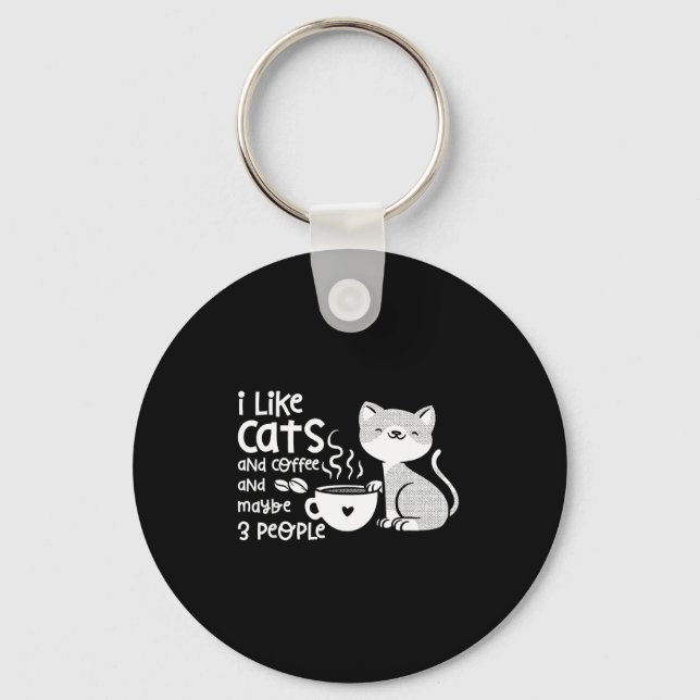 Llavero Funny Cat Coffee Gift I Like Cats And Maybe 3 Peop (Anverso)