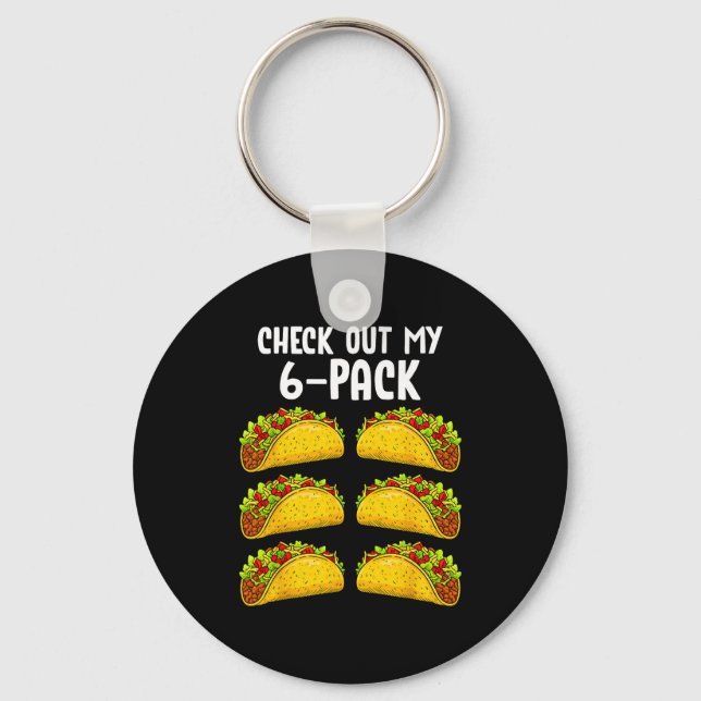 Llavero Funny Check Out My 6 Pack Taco Gym Fitness Mexican (Anverso)