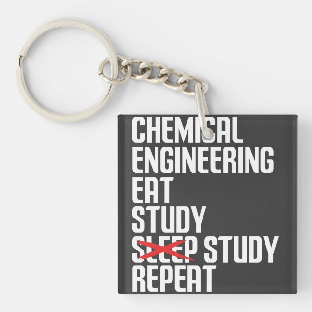 Llavero Funny Chemical Engineering Eat Study Repeat Gift (Frente)