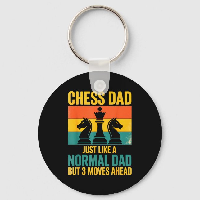 Llavero Funny Chess Dad Like Normal Dad Three Moves Ahead  (Anverso)