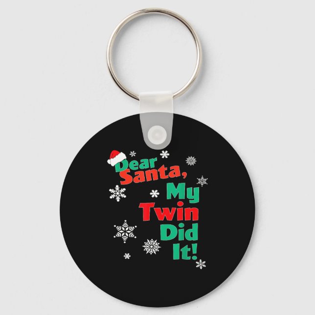 Llavero Funny Christmas Gift - Dear Santa My Twin Did It  (Anverso)